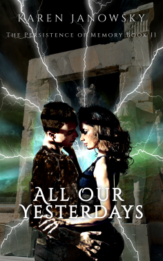 The Persistence of Memory Book 2: All Our Yesterdays